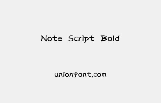 Note Script Bold | 优字网